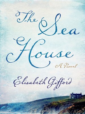 cover image of The Sea House: a Novel